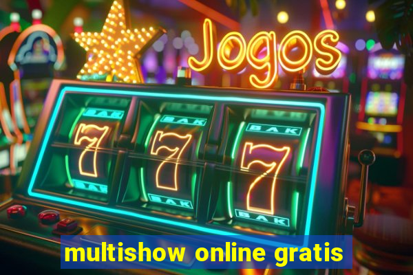 multishow online gratis